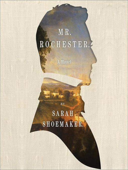 Title details for Mr. Rochester by Sarah Shoemaker - Available
